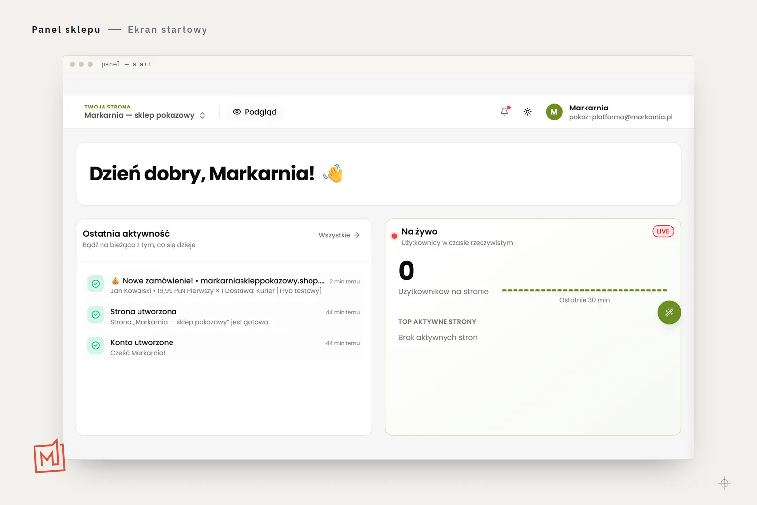 Zrzut ekranu startowego panelu sklepu: ostatnia aktywność, użytkownicy na stronie na żywo, skróty do zamówień, produktów i statystyk.